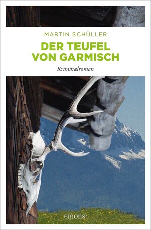 Buchcover Der Teufel von Garmisch | Martin Schüller | EAN 9783863581534 | ISBN 3-86358-153-9 | ISBN 978-3-86358-153-4