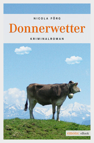Buchcover Donnerwetter | Nicola Förg | EAN 9783863582593 | ISBN 3-86358-259-4 | ISBN 978-3-86358-259-3