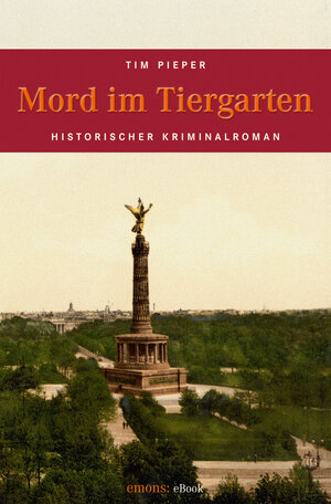 Buchcover Mord im Tiergarten | Tim Pieper | EAN 9783863582944 | ISBN 3-86358-294-2 | ISBN 978-3-86358-294-4