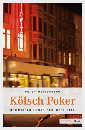 Buchcover Kölsch Poker | Peter Meisenberg | EAN 9783863583255 | ISBN 3-86358-325-6 | ISBN 978-3-86358-325-5