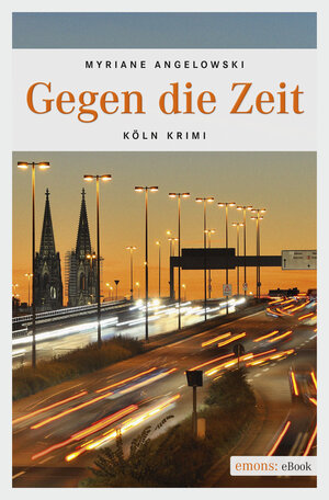 Buchcover Gegen die Zeit | Myriane Angelowski | EAN 9783863583712 | ISBN 3-86358-371-X | ISBN 978-3-86358-371-2