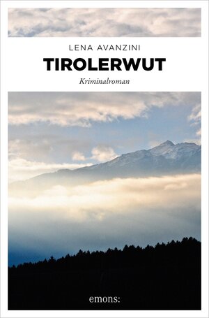 Buchcover Tirolerwut | Lena Avanzini | EAN 9783863583767 | ISBN 3-86358-376-0 | ISBN 978-3-86358-376-7