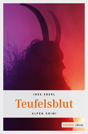 Buchcover Teufelsblut | Ines Eberl | EAN 9783863583859 | ISBN 3-86358-385-X | ISBN 978-3-86358-385-9