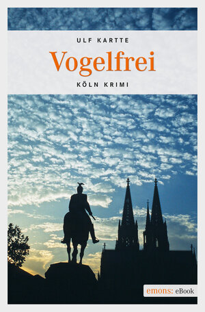 Buchcover Vogelfrei | Ulf Kartte | EAN 9783863584054 | ISBN 3-86358-405-8 | ISBN 978-3-86358-405-4