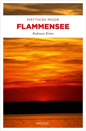 Buchcover Flammensee | Matthias Moor | EAN 9783863586126 | ISBN 3-86358-612-3 | ISBN 978-3-86358-612-6