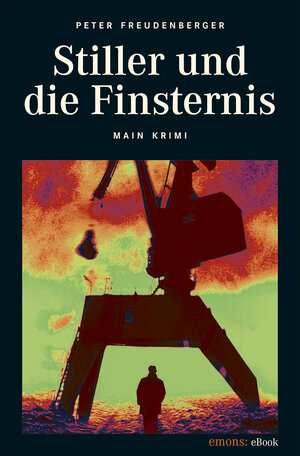 Buchcover Stiller und die Finsternis | Peter Freudenberger | EAN 9783863586867 | ISBN 3-86358-686-7 | ISBN 978-3-86358-686-7