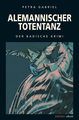 Buchcover Alemannischer Totentanz | Petra Gabriel | EAN 9783863586898 | ISBN 3-86358-689-1 | ISBN 978-3-86358-689-8