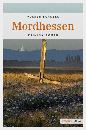 Buchcover Mordhessen | Volker Schnell | EAN 9783863587208 | ISBN 3-86358-720-0 | ISBN 978-3-86358-720-8