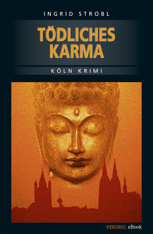 Buchcover Tödliches Karma | Ingrid Strobl | EAN 9783863587246 | ISBN 3-86358-724-3 | ISBN 978-3-86358-724-6