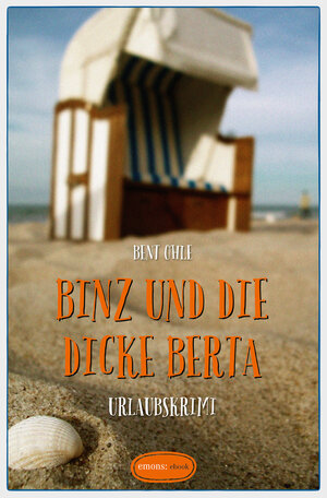 Buchcover Binz und die dicke Berta | Bent Ohle | EAN 9783863587574 | ISBN 3-86358-757-X | ISBN 978-3-86358-757-4