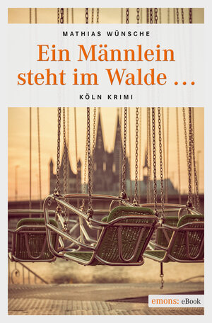 Buchcover Ein Männlein steht im Walde … | Mathias Wünsche | EAN 9783863587697 | ISBN 3-86358-769-3 | ISBN 978-3-86358-769-7