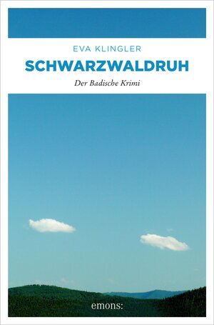 Buchcover Schwarzwaldruh | Eva Klingler | EAN 9783863588236 | ISBN 3-86358-823-1 | ISBN 978-3-86358-823-6