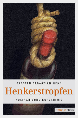 Buchcover Henkerstropfen | Carsten S Henn | EAN 9783863588304 | ISBN 3-86358-830-4 | ISBN 978-3-86358-830-4