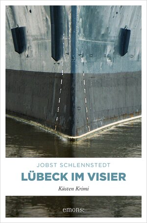 Buchcover Lübeck im Visier | Jobst Schlennstedt | EAN 9783863588779 | ISBN 3-86358-877-0 | ISBN 978-3-86358-877-9