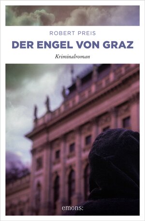 Buchcover Der Engel von Graz | Robert Preis | EAN 9783863588953 | ISBN 3-86358-895-9 | ISBN 978-3-86358-895-3