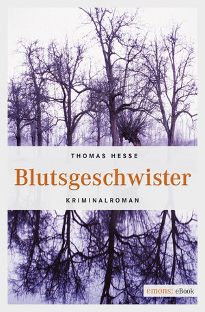 Buchcover Blutsgeschwister | Thomas Hesse | EAN 9783863589974 | ISBN 3-86358-997-1 | ISBN 978-3-86358-997-4