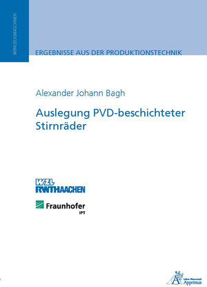 Buchcover Auslegung PVD-beschichteter Stirnräder | Alexander Johann Bagh | EAN 9783863593001 | ISBN 3-86359-300-6 | ISBN 978-3-86359-300-1