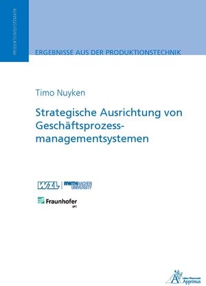 Buchcover Strategische Ausrichtung von Geschäftsprozessmanagementsystemen | Timo Henning Nuyken | EAN 9783863594404 | ISBN 3-86359-440-1 | ISBN 978-3-86359-440-4