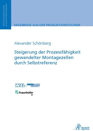 Buchcover Steigerung der Prozessfähigkeit gewandelter Montagezellen durch Selbstreferenz | Alexander Schönberg | EAN 9783863595883 | ISBN 3-86359-588-2 | ISBN 978-3-86359-588-3