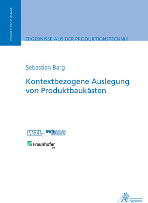 Buchcover Kontextbezogene Auslegung von Produktbaukästen | Sebastian Julian Barg | EAN 9783863596156 | ISBN 3-86359-615-3 | ISBN 978-3-86359-615-6