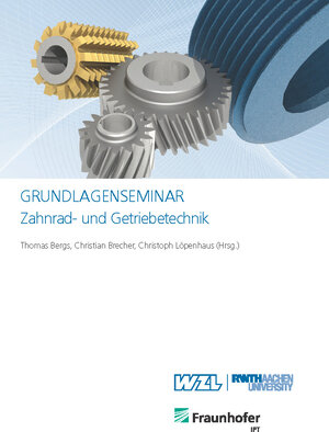 Buchcover Grundlagenseminar Zahnrad- und Getriebetechnik  | EAN 9783863596620 | ISBN 3-86359-662-5 | ISBN 978-3-86359-662-0