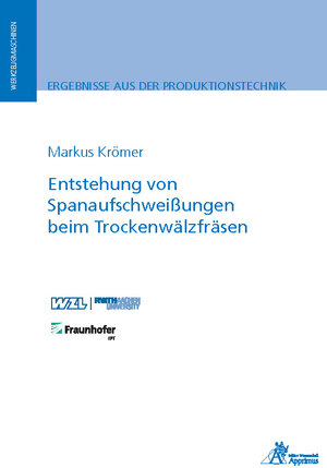 Buchcover Entstehung von Spanaufschweißungen beim Trockenwälzfräsen | Markus Krömer | EAN 9783863597870 | ISBN 3-86359-787-7 | ISBN 978-3-86359-787-0