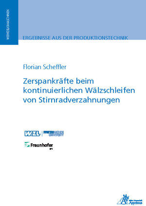 Buchcover Zerspankräfte beim kontinuierlichen Wälzschleifen von Stirnradverzahnungen | Florian Scheffler | EAN 9783863597887 | ISBN 3-86359-788-5 | ISBN 978-3-86359-788-7