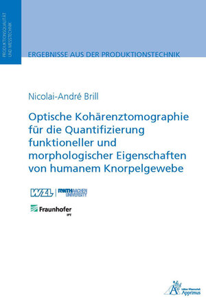 Buchcover Optische Kohärenztomographie für die Quantifizierung funktioneller und morphologischer Eigenschaften von humanem Knorpelgewebe | Nicolai-André Brill | EAN 9783863598686 | ISBN 3-86359-868-7 | ISBN 978-3-86359-868-6