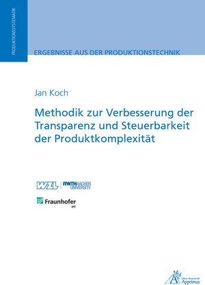 Buchcover Methodik zur Verbesserung der Transparenz und Steuerbarkeit der Produktkomplexität | Jan Koch | EAN 9783863599720 | ISBN 3-86359-972-1 | ISBN 978-3-86359-972-0