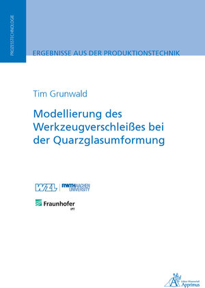 Buchcover Modellierung des Werkzeugverschleißes bei der Quarzglasumformung | Tim Grunwald | EAN 9783863599768 | ISBN 3-86359-976-4 | ISBN 978-3-86359-976-8