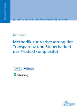 Buchcover Methodik zur Verbesserung der Transparenz und Steuerbarkeit der Produktkomplexität | Jan Koch | EAN 9783863599799 | ISBN 3-86359-979-9 | ISBN 978-3-86359-979-9