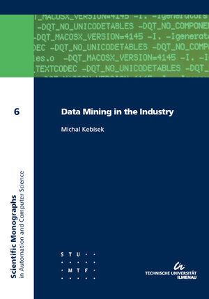 Buchcover Data Mining in the industry | Michal Kebísek | EAN 9783863600488 | ISBN 3-86360-048-7 | ISBN 978-3-86360-048-8