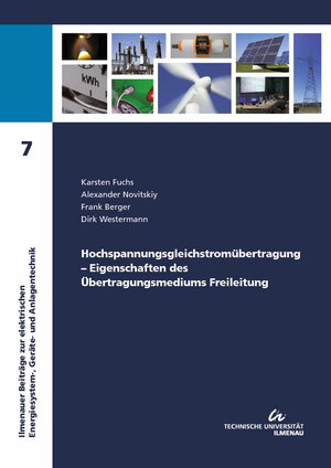 Buchcover Hochspannungsgleichstromübertragung – Eigenschaften des Übertragungsmediums Freileitung | Karsten Fuchs | EAN 9783863600754 | ISBN 3-86360-075-4 | ISBN 978-3-86360-075-4