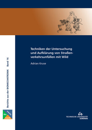 Buchcover Techniken der Untersuchung und Aufklärung von Straßenverkehrsunfällen mit Wild | Adrian Kruse | EAN 9783863602147 | ISBN 3-86360-214-5 | ISBN 978-3-86360-214-7