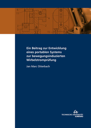 Buchcover Ein Beitrag zur Entwicklung eines portablen Systems zur bewegungsinduzierten Wirbelstromprüfung | Jan Marc Otterbach | EAN 9783863602192 | ISBN 3-86360-219-6 | ISBN 978-3-86360-219-2