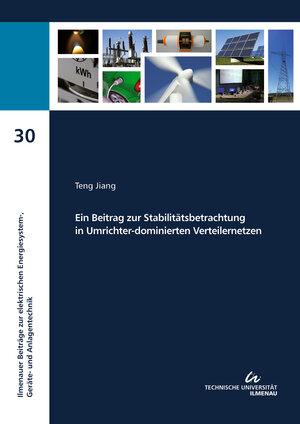 Buchcover Ein Beitrag zur Stabilitätsbetrachtung in Umrichter-dominierten Verteilernetzen | Teng Jiang | EAN 9783863602314 | ISBN 3-86360-231-5 | ISBN 978-3-86360-231-4