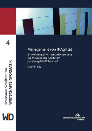 Buchcover Management von IT-Agilität | Karsten Rau | EAN 9783863602499 | ISBN 3-86360-249-8 | ISBN 978-3-86360-249-9