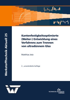 Buchcover Kantenfestigkeitsoptimierte (Weiter-) Entwicklung eines Verfahrens zum Trennen von ultradünnem Glas | Matthias Jotz | EAN 9783863602536 | ISBN 3-86360-253-6 | ISBN 978-3-86360-253-6