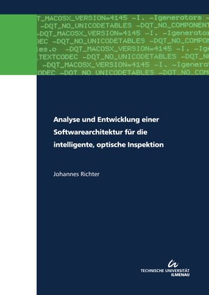 Buchcover Analyse und Entwicklung einer Softwarearchitektur für die intelligente, optische Inspektion | Johannes Richter | EAN 9783863602680 | ISBN 3-86360-268-4 | ISBN 978-3-86360-268-0