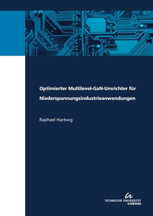 Buchcover Optimierter Multilevel-GaN-Umrichter für Niederspannungsindustrieanwendungen | Raphael Hartwig | EAN 9783863602758 | ISBN 3-86360-275-7 | ISBN 978-3-86360-275-8