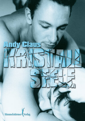 Buchcover Kristallseele | Andy Claus | EAN 9783863613082 | ISBN 3-86361-308-2 | ISBN 978-3-86361-308-2