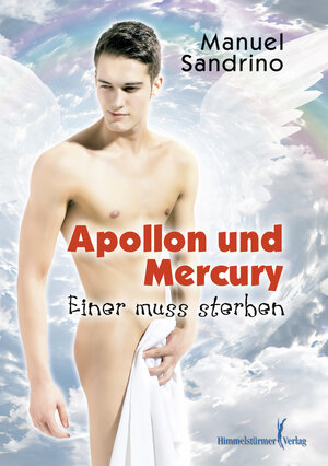 Buchcover Apollon und Mercury - Einer muss sterben | Manuel Sandrino | EAN 9783863613860 | ISBN 3-86361-386-4 | ISBN 978-3-86361-386-0