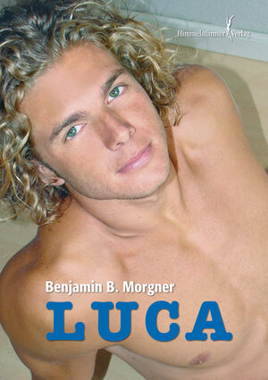 Buchcover Luca | Benjamin B Morgner | EAN 9783863615147 | ISBN 3-86361-514-X | ISBN 978-3-86361-514-7