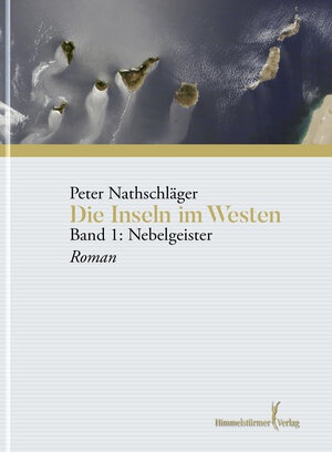 Buchcover Die Inseln im Westen | Peter Nathschläger | EAN 9783863615765 | ISBN 3-86361-576-X | ISBN 978-3-86361-576-5
