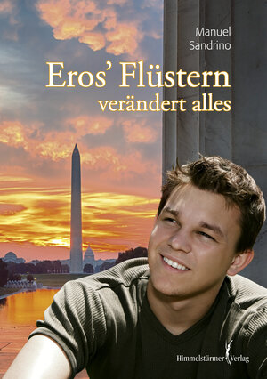 Buchcover Eros’ Flüstern verändert alles | Manuel Sandrino | EAN 9783863615864 | ISBN 3-86361-586-7 | ISBN 978-3-86361-586-4