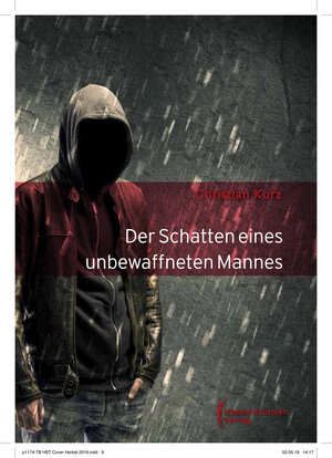 Buchcover Der Schatten eines unbewaffneten Mannes | Christian Kurz | EAN 9783863617738 | ISBN 3-86361-773-8 | ISBN 978-3-86361-773-8