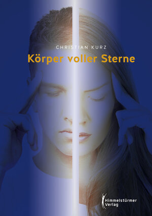 Buchcover Körper voller Sterne | Christian Kurz | EAN 9783863618858 | ISBN 3-86361-885-8 | ISBN 978-3-86361-885-8