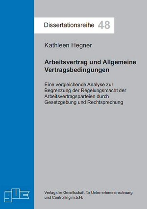 Buchcover Arbeitsvertrag und Allgemeine Vertragsbedingungen | Kathleen Hegner | EAN 9783863670047 | ISBN 3-86367-004-3 | ISBN 978-3-86367-004-7