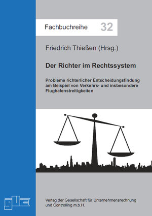 Buchcover Der Richter im Rechtssystem | Friedrich Thießen | EAN 9783863670498 | ISBN 3-86367-049-3 | ISBN 978-3-86367-049-8