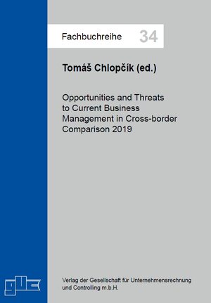 Buchcover Opportunities and Threats to Current Business Management in Cross-border Comparison 2019  | EAN 9783863670627 | ISBN 3-86367-062-0 | ISBN 978-3-86367-062-7